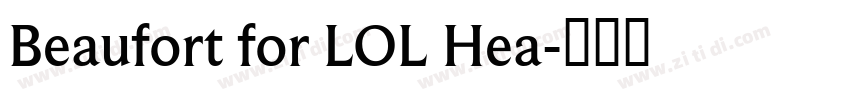 Beaufort for LOL Hea字体转换